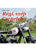 Ocskay Zoltán - Régi, szép Csepelek