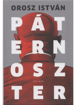 Orosz István - Páternoszter (dedikált) Orosz István - Páternoszter (dedikált), Budapest 2021 antikvár könyv