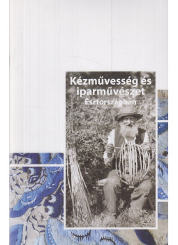 Vaike Reemann, Piret Õunapuu - Kézművesség és iparművészet Észtországban, Tallinn 2009 antikvár könyv