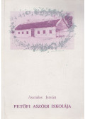 Asztalos István - Petőfi aszódi iskolája