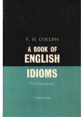 Collins, V. H. - A Book of English Idioms