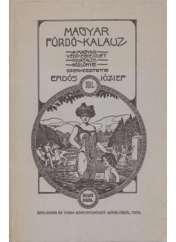 Erdős József - Magyar fürdő-kalauz 1911. (reprint), Budapest 1984 antikvár könyv