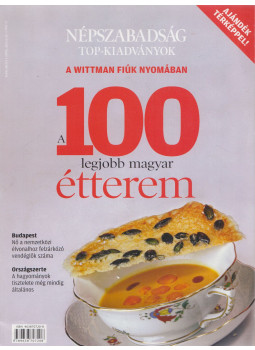 Kertész György - A 100 legjobb magyar étterem 2006 Kertész György - A 100 legjobb magyar étterem 2006, Budapest 2006 antikvár könyv