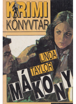 Linda Taylor - Mákony (aláírt) Linda Taylor - Mákony (aláírt), null 1991 antikvár könyv