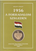 Bálint László - 1956 - a forradalom Szegeden