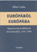 Békés Csaba - Európából Európába (dedikált)