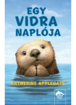 Katherine Applegate - Egy vidra naplója Katherine Applegate - Egy vidra naplója, null 2024 antikvár könyv