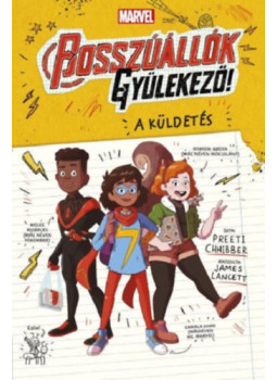 Preeti Chhibber, Lancett James - Marvel: Bosszúállók, gyülekező! 1. - A küldetés Preeti Chhibber, Lancett James - Marvel: Bosszúállók, gyülekező! 1. - A küldetés, null 2024 antikvár könyv