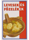 Zsolnai Margit - Levesek és főzelékek