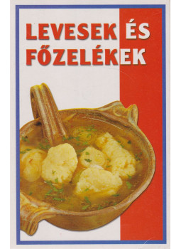 Zsolnai Margit - Levesek és főzelékek Zsolnai Margit - Levesek és főzelékek, Budapest 0 antikvár könyv