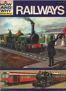 G. M. Kichenside - The How and Why Wonder Book of Railways G. M. Kichenside - The How and Why Wonder Book of Railways, London 1971 antikvár könyv