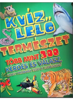 Gellér Tibor (szerk.) - Kvízlelő - Természet, null 2011 antikvár könyv