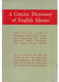 Freeman, William - A Concise Dictionary of English Idioms