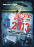 Nemere István - Titkok könyve 2013 (dedikált)