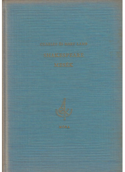 Lamb, Charles, Lamb, Mary - Shakespeare-mesék Lamb, Charles, Lamb, Mary - Shakespeare-mesék, Budapest 1961 antikvár könyv
