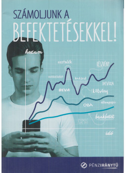 - Számoljunk a befektetésekkel!, Budapest 2019 antikvár könyv