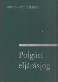 Szilbereky Jenő,Névai László - Polgári eljárásjog