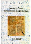 Mandics György - Somogyi Antal rovásírásos gyűjteménye IV. kötet (dedikált)