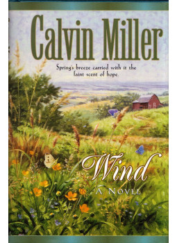 Calvin Miller - Wind Calvin Miller - Wind, Minneapolis, Minnesota 2000 antikvár könyv