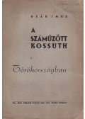 Deák Imre - A száműzött Kossuth I.