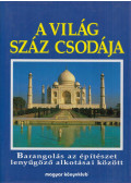 Burton, Rosemary,Cavendish, Richard - A világ száz csodája