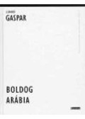 Lorand Gaspar - Boldog Arábia