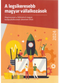 Nyomárkay Kázmér (szerk.) - A legsikeresebb magyar vállalkozások - 2024