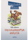 Pálfy Julianna - Egy kölyökkutya naplója