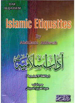 Abdulaziz Addwesh - Islamic Etiquettes Abdulaziz Addwesh - Islamic Etiquettes, null 2001 antikvár könyv