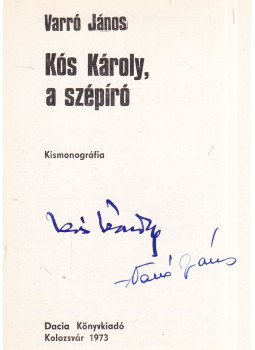 Varró János - Kós Károly, a szépíró (aláírt), Kolozsvár 1973 antikvár könyv