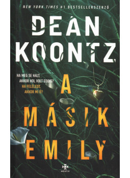 Dean R. Koontz - A másik Emily Dean R. Koontz - A másik Emily, Budapest 2022 antikvár könyv