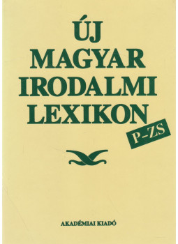 Péter László - Új magyar irodalmi lexikon III. Péter László - Új magyar irodalmi lexikon III., Budapest 1994 antikvár könyv
