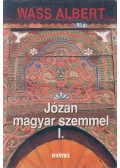 Wass Albert - Józan magyar szemmel  I.