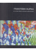 Farkas János László,Gellér Katalin,Körber Ágnes - František Kupka