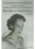 Gróf Edelsheim Gyulai Ilona - Becsület és kötelesség 1.