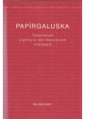 Hajdu Péter,Polgár Anikó - Papírgaluska