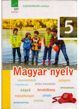 Baloghné Biró Mária, Baranyai Katalin, Tóth László - Magyar nyelv 5. Baloghné Biró Mária, Baranyai Katalin, Tóth László - Magyar nyelv 5., Eger 2019 antikvár könyv