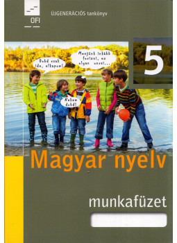 Baloghné Biró Mária, Pobozsnyi Ilona - Magyar nyelv Munkafüzet 5. Baloghné Biró Mária, Pobozsnyi Ilona - Magyar nyelv Munkafüzet 5., Eger 2019 antikvár könyv