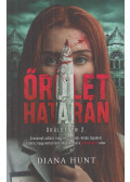 Diana Hunt - Őrület határán