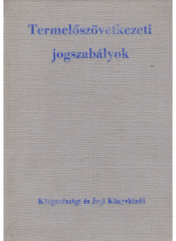 Dr. Fóris Imre, Dr. Somody Dezső, Dr. Szabó Béla - Termelőszövetkezeti jogszabályok, Budapest 1975 antikvár könyv