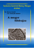 Dr. Boros László,Dr. Frisnyák Sándor - A megye földrajza