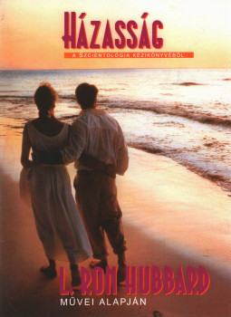L. Ron Hubbard - Házasság L. Ron Hubbard - Házasság, Koppenhága 2001 antikvár könyv