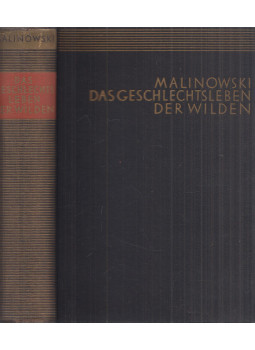 Malinowski, Bronislaw - Das Geschlechtsleben der Wilden in Nordwest-Melanesien, Leipzig-Zürich 0 antikvár könyv
