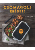 CSIGÓ ZITA  - Csomagolj ebédet!
