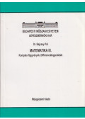 Bajcsay Pál dr. - Matematika III. - Komplex függvények, differenciálegyenletek