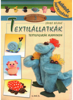 Zámbó Béláné - Textilállatkák Zámbó Béláné - Textilállatkák, Kisújszállás 0 antikvár könyv