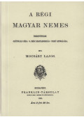 Mocsáry Lajos - A régi magyar nemes