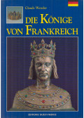 Claude Wenzler - Die Könige von Frankreich