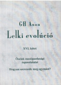 Gh Anon - Lelki evolúció XVI. kötet