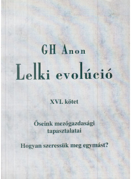 Gh Anon - Lelki evolúció XVI. kötet, null 2015 antikvár könyv